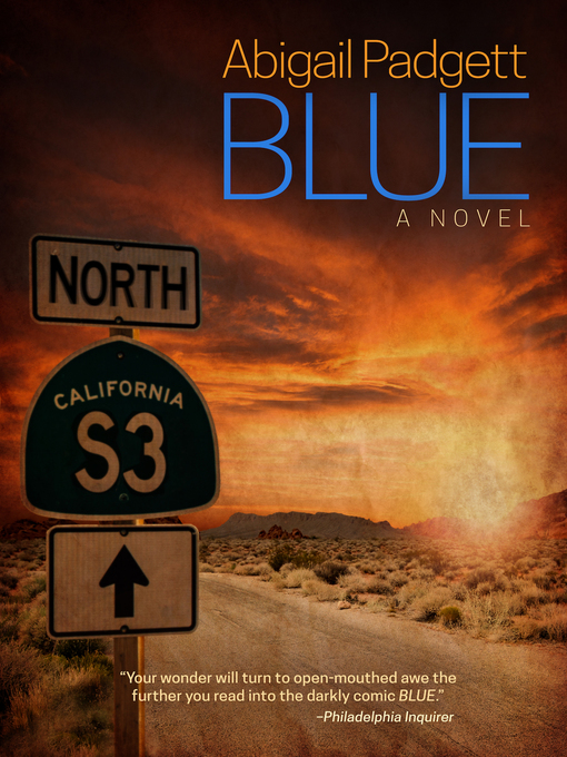 Title details for Blue by Abigail Padgett - Available